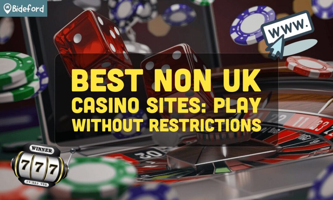 Exploring Non-UK Gambling Sites Opportunities and Insights Exploring Non-UK Gambling Sites Opportunities and Insights
